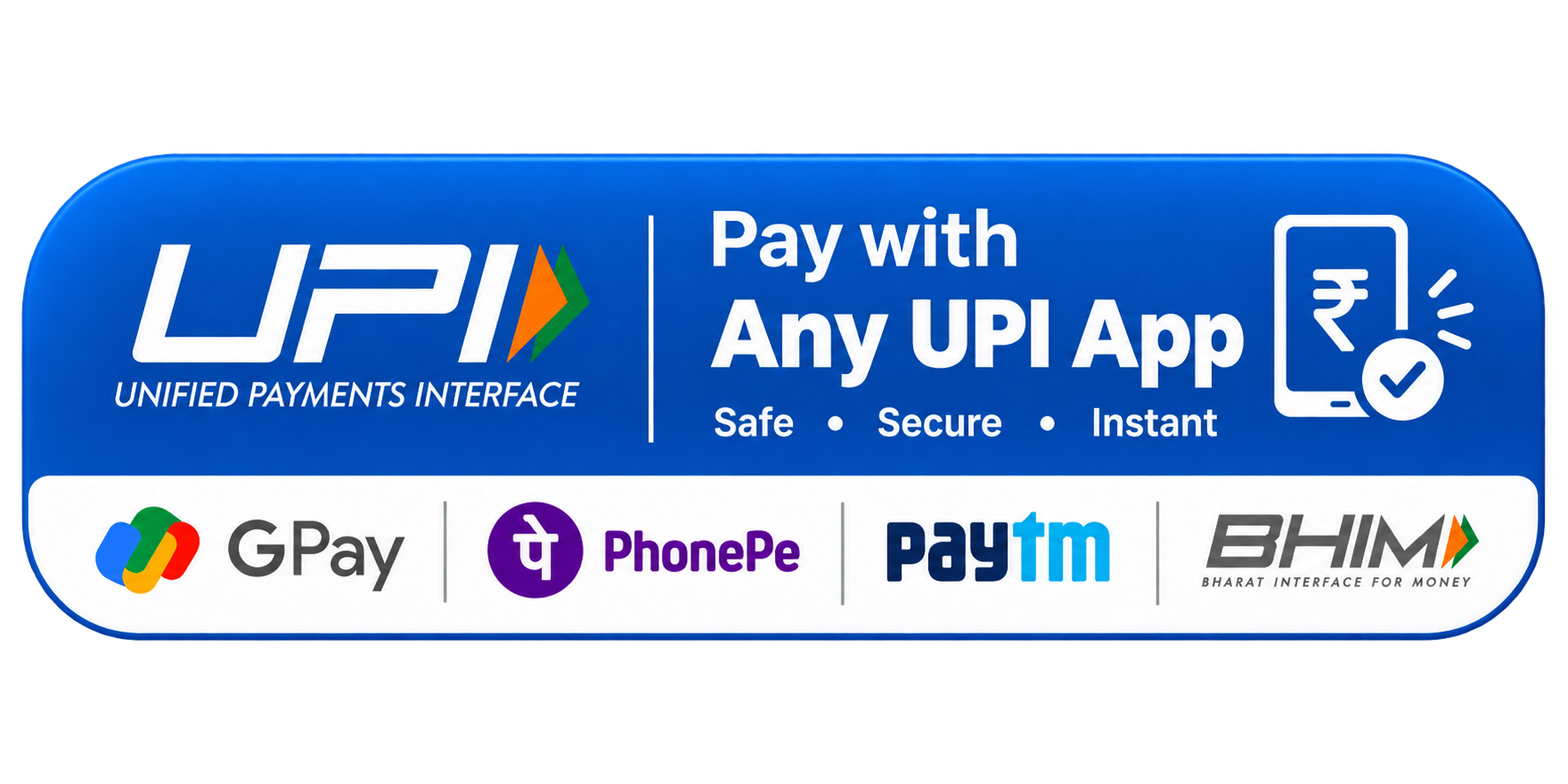 Pay with Any UPI App - Google Pay, PhonePe, Paytm and BHIM